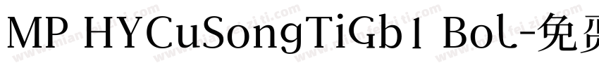 MP HYCuSongTiGb1 Bol字体转换